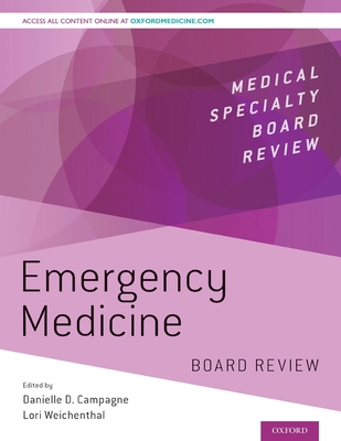 Emergency Medicine Board Review - Campagne, Danielle (Editor), and Weichenthal, Lori A (Editor)