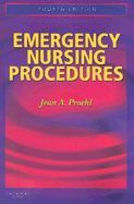 Emergency Nursing Procedures - Proehl, Jean A