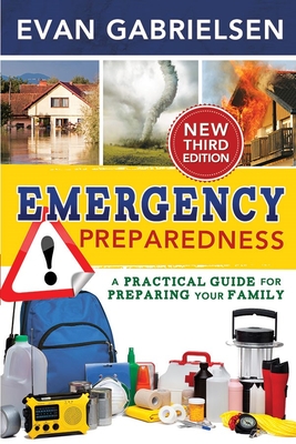 Emergency Preparedness Third Edition - Gabrielsen, Evan