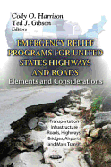 Emergency Relief Programs for U.S. Highways & Roads: Elements & Consideration