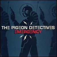 Emergency - The Pigeon Detectives