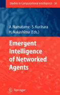 Emergent Intelligence of Networked Agents