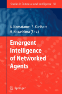 Emergent Intelligence of Networked Agents