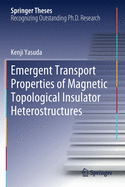 Emergent Transport Properties of Magnetic Topological Insulator Heterostructures