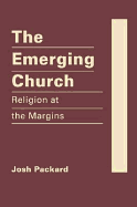 Emerging Church: Religion at the Margins