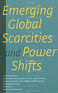 Emerging Global Scarcities and Power Shifts