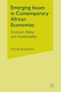 Emerging Issues in Contemporary African Economies: Structure, Policy, and Sustainability
