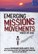 Emerging Missions Movements: Voices of Asia