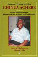 Emerging Perspectives on Chinua Achebe, Vol. II: Isinka, the Artistic Purpose: Cinua Achebe and the Theory of African Literature