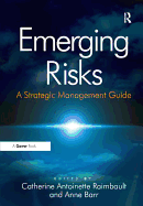 Emerging Risks: A Strategic Management Guide