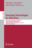 Emerging Technologies for Education: 4th International Symposium, Sete 2019, Held in Conjunction with Icwl 2019, Magdeburg, Germany, September 23-25, 2019, Revised Selected Papers