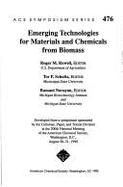 Emerging Technologies for Materials and Chemicals from Biomass - Rowell, Roger M (Editor), and Schultz, Tor P (Editor), and Narayan, Ramani (Editor)