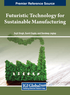 Emerging Technologies for Sustainable Manufacturing