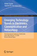 Emerging Technology Trends in Electronics, Communication and Networking: Third International Conference, Et2ecn 2020, Surat, India, February 7-8, 2020, Revised Selected Papers