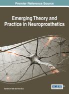 Emerging Theory and Practice in Neuroprosthetics