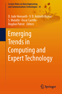 Emerging Trends in Computing and Expert Technology - Hemanth, D Jude (Editor), and Kumar, V D Ambeth (Editor), and Malathi, S (Editor)