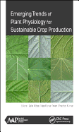 Emerging Trends of Plant Physiology for Sustainable Crop Production