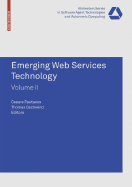 Emerging Web Services Technology, Volume II - Gschwind, Thomas (Editor), and Pautasso, Cesare (Editor)