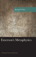 Emerson's Metaphysics: A Song of Laws and Causes