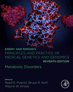 Emery and Rimoin's Principles and Practice of Medical Genetics and Genomics: Metabolic Disorders