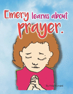 Emery learns about prayer.