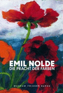 Emil Nolde: Splendour of Colour