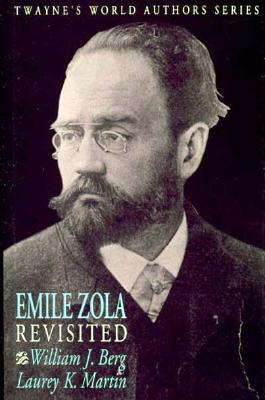 Emile Zola Revisited - Berg, William J