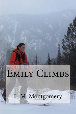 Emily Climbs - L M Montgomery