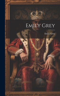 Emily Grey - (Fict Name ), Emily Grey