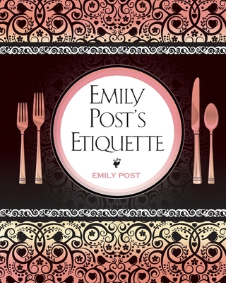 Emily Post's Etiquette - Post, Emily