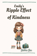 Emily's Ripple Effect of Kindness