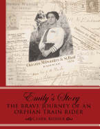 Emily's Story: The Brave Journey of an Orphan Train Rider