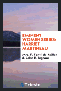 Eminent Women Series: Harriet Martineau