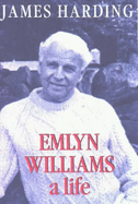 Emlyn Williams a Life