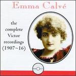 Emma Calv: The Victor Recordings, 1907-16 - Darius Lyons (flute); E. Wagner (flute); Emma Calv (soprano); Remualdo Sapio (piano)
