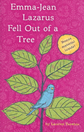 Emma-Jean Lazarus Fell Out of a Tree - Tarshis, Lauren