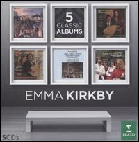 Emma Kirkby: 5 Classic Albums - Anthony Rooley (orpharion); Anthony Rooley (lute); Charles Medlam (viola da gamba); Charles Medlam (cello);...