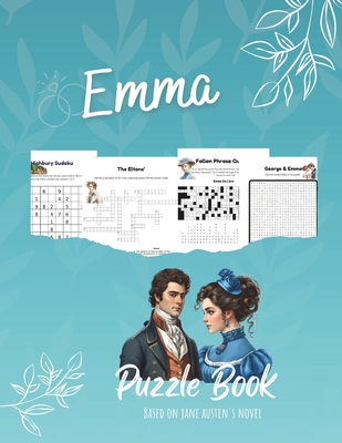 Emma Puzzle Book: Based On The Novel By Jane Austen - Austen, Jane (Contributions by), and Ranel, Latonya