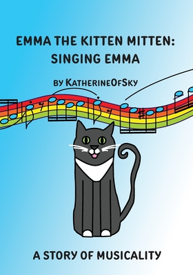 Emma the Kitten Mitten: Singing Emma - Katherineofsky