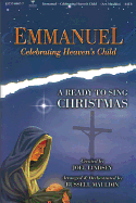 Emmanuel - Celebrating Heaven's Child: A Ready to Sing Christmas - SATB