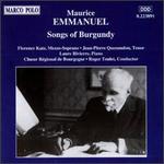 Emmanuel: Songs of Burgundy - Florence Katz (mezzo-soprano); Jean-Pierre Quenaudon (tenor); Laure Rivierre (piano);...