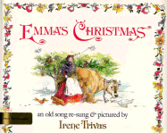 Emma's Christmas: An Old Song - Trivas, Irene