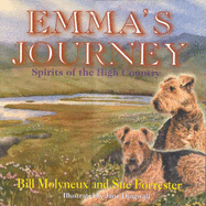 Emma's Journey: Spirits of the High Country: An Airedale Story