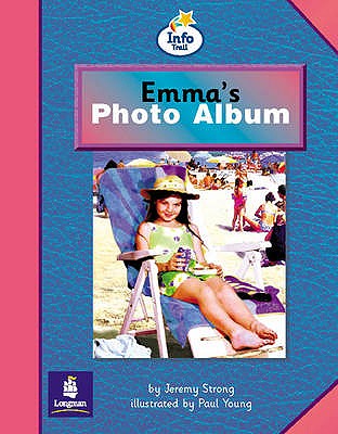 Emma's photo album Info Trail Beginner Stage Non-Fiction Book 1 - Strong, Jeremy, and Hall, Christine, and Coles, Martin