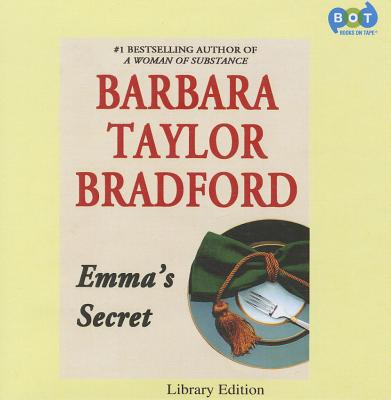 Emma's Secret - Bradford, Barbara Taylor, and Reading, Kate (Read by)