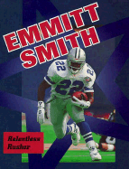 Emmitt Smith: Relentless Rusher