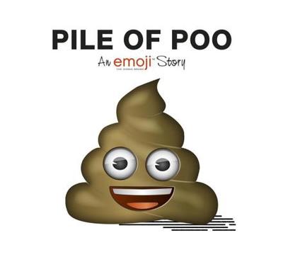 Emoji: Pile of Poo (An Official Emoji Story) - 