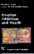 Emotion, Inhibition, and Health