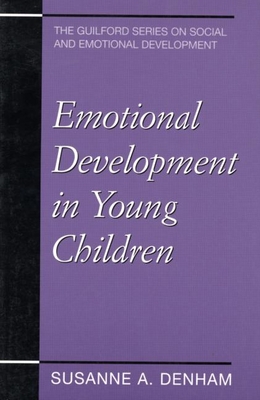 Emotional Development in Young Children - Denham, Susanne A, PhD