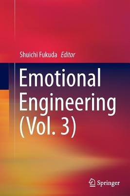 Emotional Engineering (Vol. 3) - Fukuda, Shuichi (Editor)
